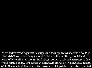 - My aunt is probably the best distraction that I could ever have!