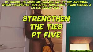 Strengthen The Ties (Part 5/19)