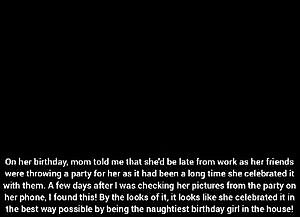 - My mom is the naughtiest birthday girl there is!