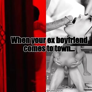 When ex boyfriend comes to town...